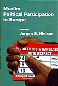 Muslim Political Participation in Europe (Hardcover)