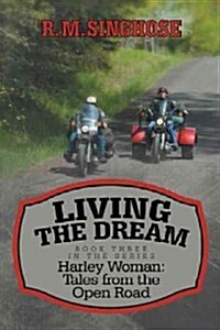 Living the Dream: Harley Woman: Tales from the Open Road (Hardcover)