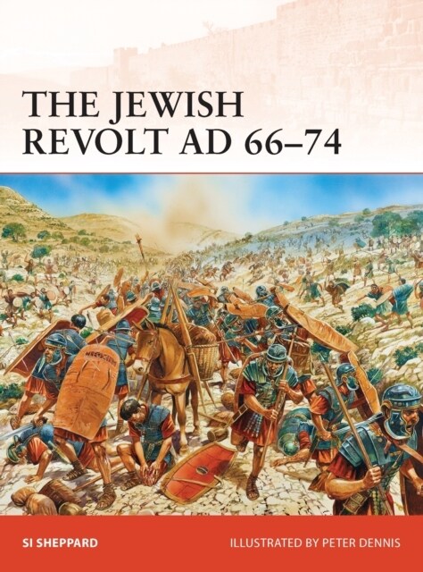The Jewish Revolt AD 66–74 (Paperback)