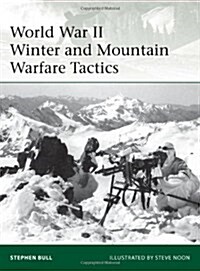 World War II Winter and Mountain Warfare Tactics (Paperback)