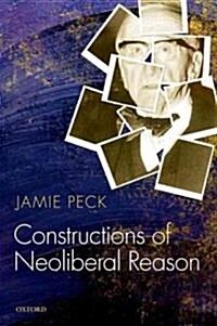 Constructions of Neoliberal Reason (Paperback, Reprint)