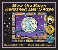 How the Moon Regained Her Shape (Paperback)