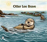 Otter Lee Brave (Hardcover)