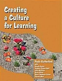 Creating a Culture for Learning (Paperback)