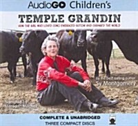 Temple Grandin Lib/E: How the Girl Who Loved Cows Embraced Autism and Changed the World (Audio CD)