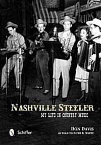 Nashville Steeler: My Life in Country Music (Paperback)