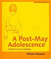 A Post-May Adolescence: Letter to Alice Debord (Paperback)