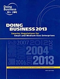 Doing Business: Smarter Regulations for Small and Medium-Size Enterprises (Paperback, 2013)
