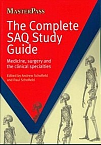 The Complete SAQ Study Guide : Medicine, Surgery and the Clinical Specialties (Paperback, 1 New ed)