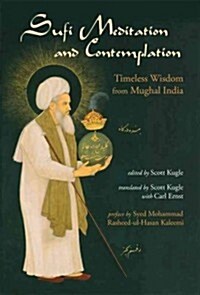 Sufi Meditation and Contemplation: Timeless Wisdom from Mughal India (Paperback)