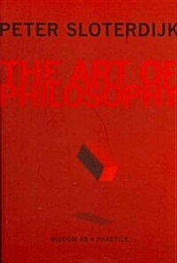 The Art of Philosophy: Wisdom as a Practice (Paperback)