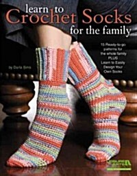 Learn to Crochet Socks for the Family (Paperback)