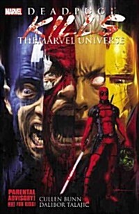 Deadpool Kills the Marvel Universe (Paperback)
