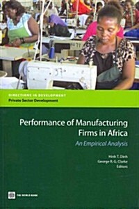 Performance of Manufacturing Firms in Africa: An Empirical Analysis (Paperback)