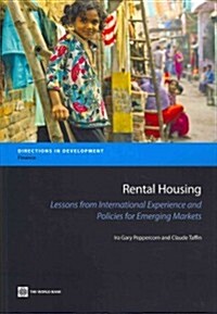 Rental Housing: Lessons from International Experience and Policies for Emerging Markets (Paperback)