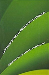 Capitalist Diversity on Europes Periphery (Paperback)