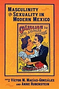 Masculinity and Sexuality in Modern Mexico (Paperback)
