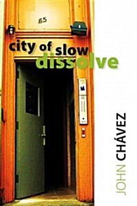 City of Slow Dissolve (Paperback)