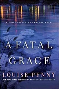 A Fatal Grace (Hardcover)