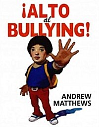 Alto Al Bullying / Stop the Bullying (Paperback)