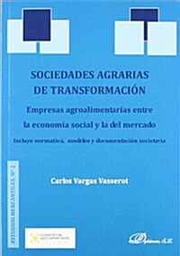 Sociedades agrarias de transformacion / Agricultural Transformation Societies (Paperback)