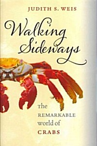 [중고] Walking Sideways: The Remarkable World of Crabs (Hardcover)