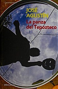 La panza del Tepozteco / The Belly of Tepozteco (Paperback)