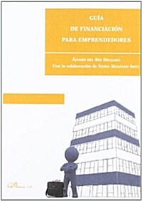 Guia de financiacion para emprendedores / Financing guide for Entrepreneurs (Paperback)