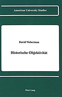Historische Objektivitaet (Hardcover)