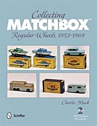 Collecting Matchbox: Regular Wheels 1953-1969 (Paperback, 2, Revised 2nd wit)