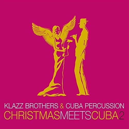 [수입] Klazz Brothers & Cuba Percussion - Christmas Meets Cuba2