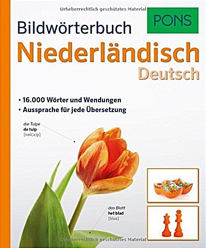 PONS Bildworterbuch Niederlandisch: 16.000 Worter und Wendungen. Aussprache fur jede Ubersetzung. (Hardcover)