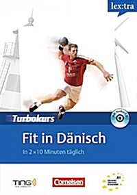 Lextra - Danisch - Turbokurs: A1 - Fit in Danisch: Selbstlernbuch mit Hor-CD. TING-fahig (Taschenbuch)