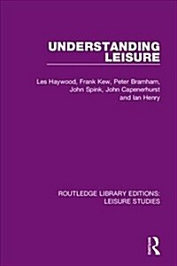 Understanding Leisure (Hardcover, 1)