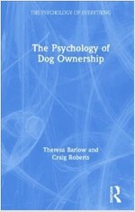 The Psychology of Dog Ownership (Hardcover, 1)
