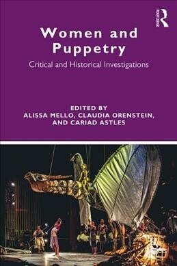 Women and Puppetry : Critical and Historical Investigations (Paperback)