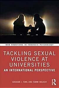 Tackling Sexual Violence at Universities: An International Perspective (Paperback)