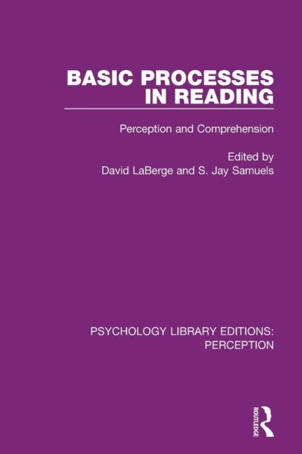 Basic Processes in Reading : Perception and Comprehension (Paperback)