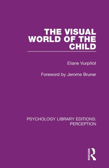 The Visual World of the Child (Paperback, 1)