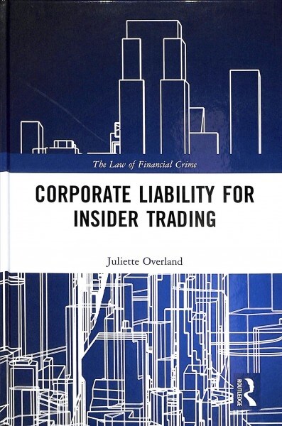 Corporate Liability for Insider Trading (Hardcover, 1)