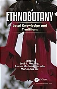 Ethnobotany : Local Knowledge and Traditions (Hardcover)