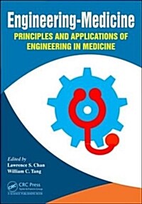 Engineering-Medicine : Principles and Applications of Engineering in Medicine (Hardcover)