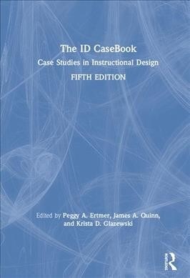 The ID CaseBook : Case Studies in Instructional Design (Hardcover, 5 ed)