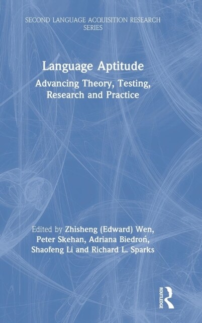 Language Aptitude : Advancing Theory, Testing, Research and Practice (Hardcover)