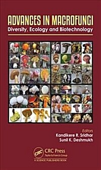 Advances in Macrofungi : Diversity, Ecology and Biotechnology (Hardcover)