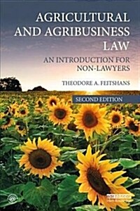 Agricultural and Agribusiness Law : An Introduction for Non-Lawyers (Paperback, 2 ed)