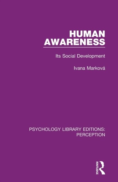Human Awareness : Its Social Development (Paperback)