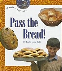 Pass the Bread! (Library)