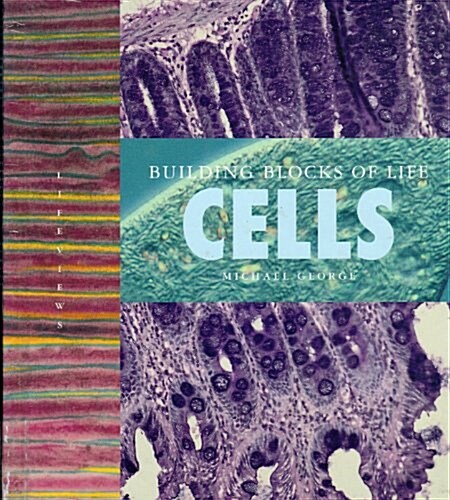 Cells Building Blocks of Life (Library, 1st)