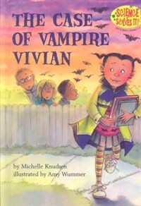 (The)Case of Vampire Vivian / by Michelle Knudsen